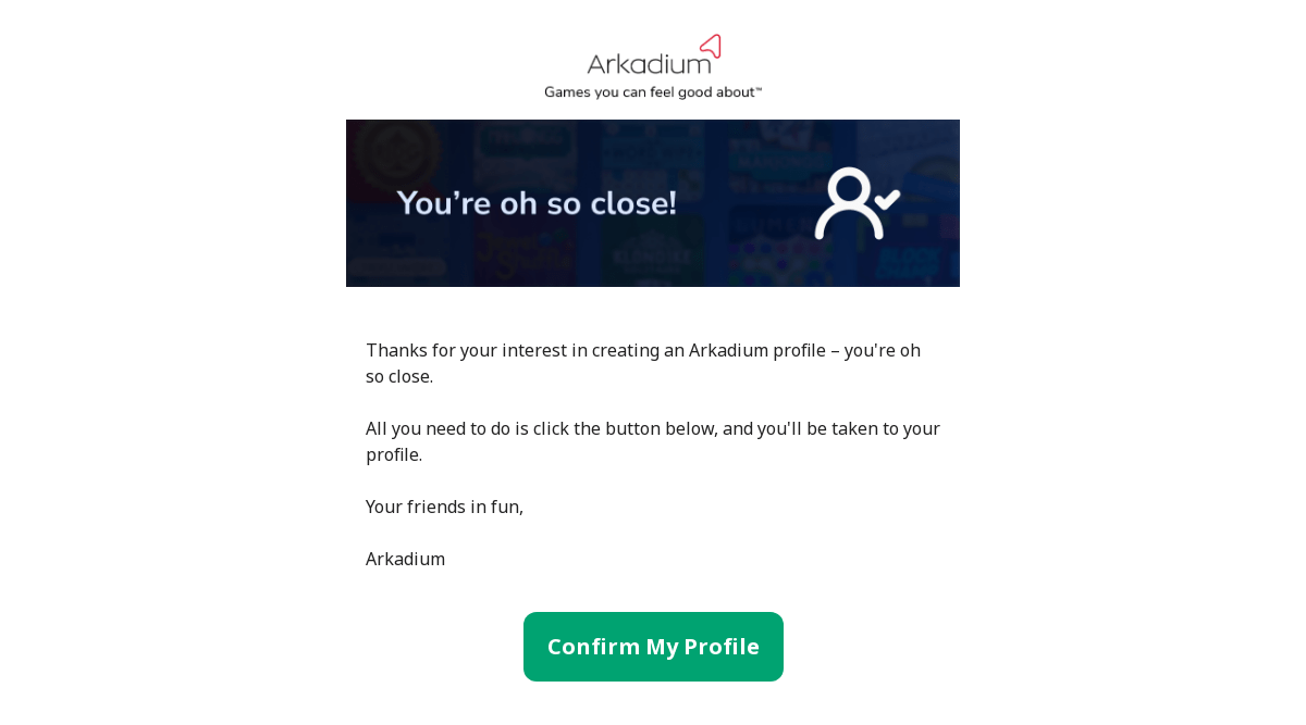 Analyzing Arkadium’s Confirmation Email: Legitimate User Profile Creation and Safe Online Practices